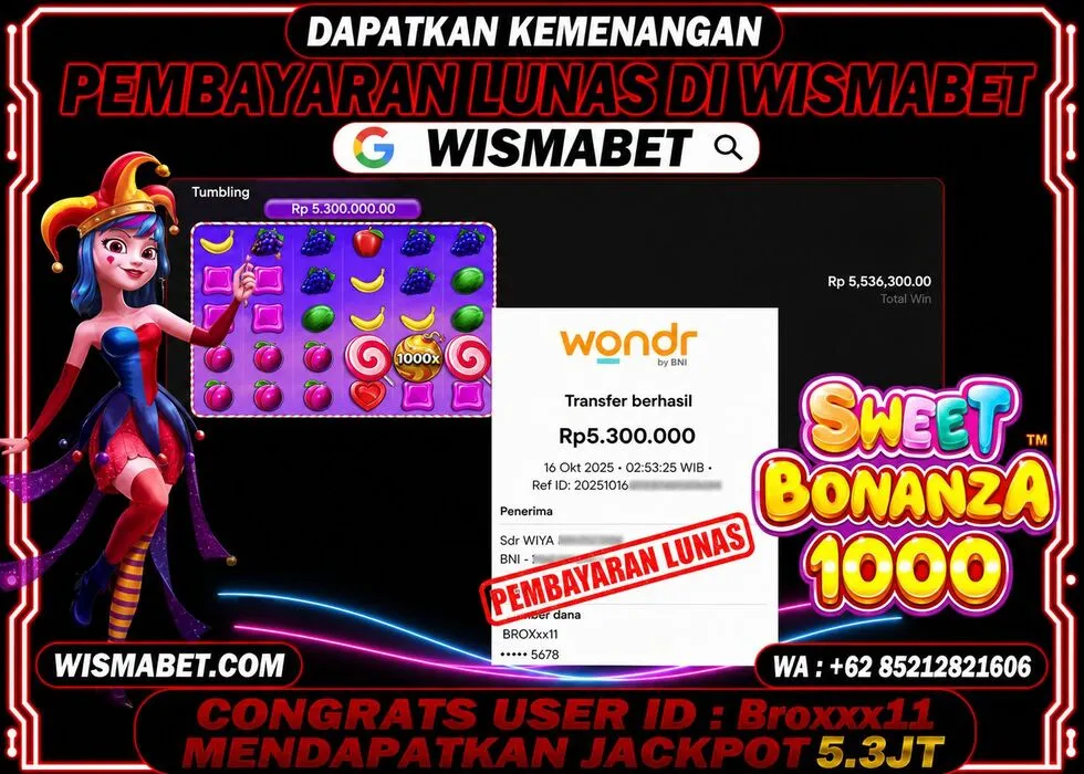 Wismabet - BUKTI KEMENANGAN Sweet Bonanza 1000x Rp5,300,000,- LUNAS